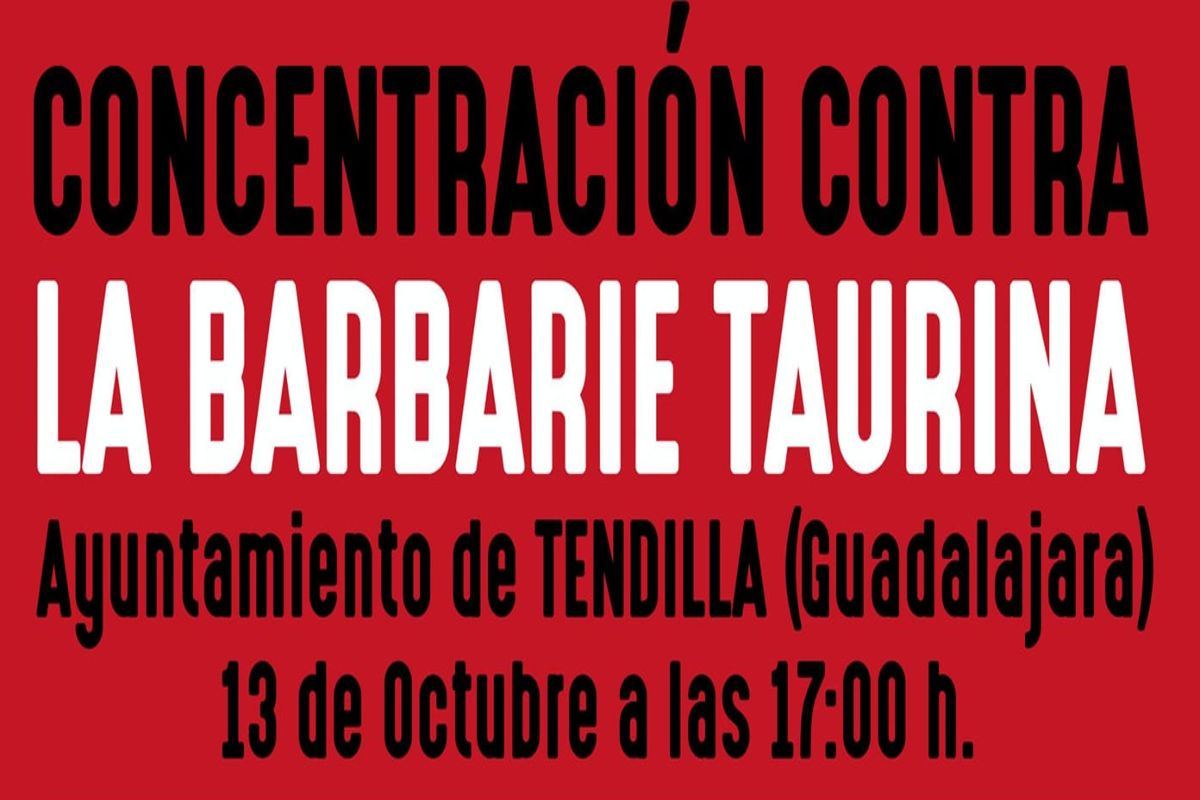 cartel protesta en Tendilla de la asociación Guadalajara Antitaurina