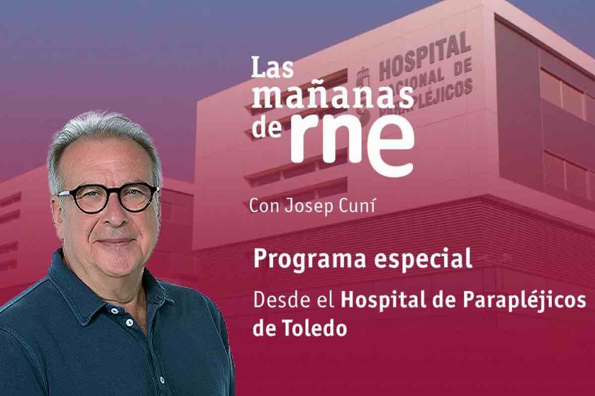 Las mañanas de RNE con Josep Cuní desde el Hospital Nacional de Parapléjicos de Toledo, que se llevó a cabo en septiembre